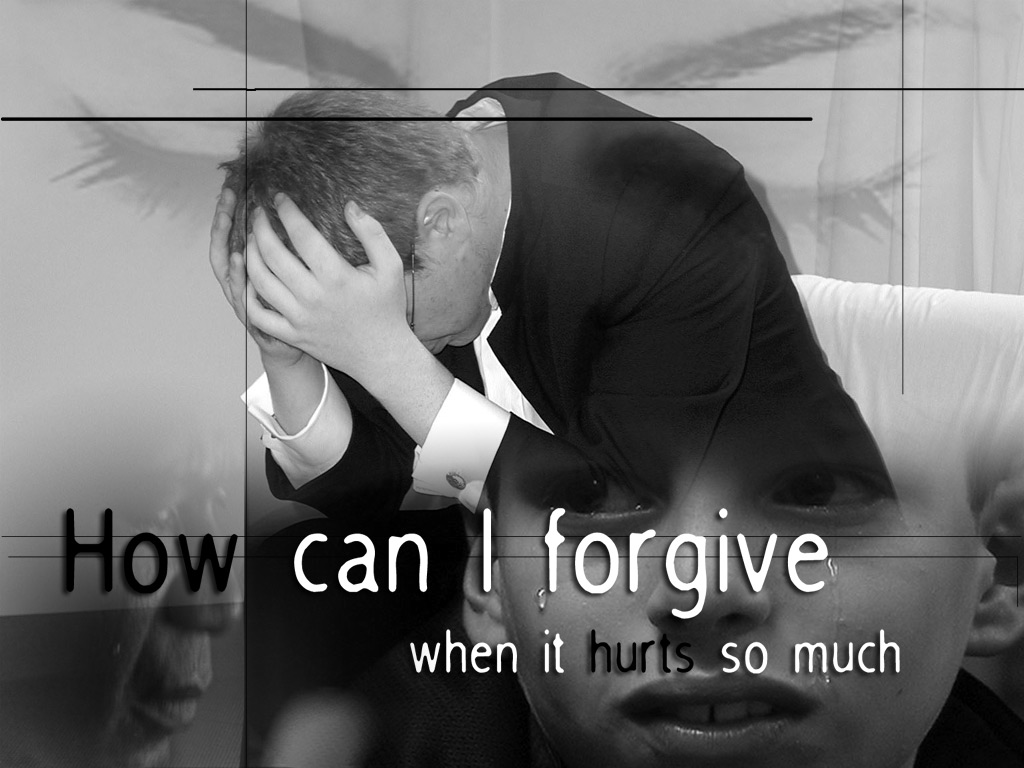 How can we forgive when it hurts so much?